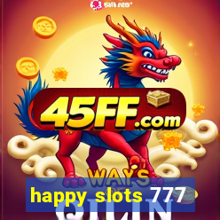 happy slots 777